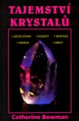 Kniha: Tajemství krystalů - Geraldine Bowman, Catherine Brady