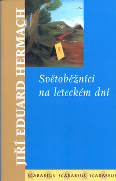 Kniha: Světoběžníci na leteckém dni - Jiří Eduard Hermach