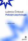 Kniha: Policejní psychologie - 2. rozšířené vydání - Ludmila Čírtková