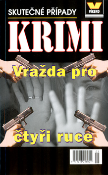 Kniha: Vražda pro čtyři ruce - Skutečné případy 5 - Josef Kratochvíl, neuvedené