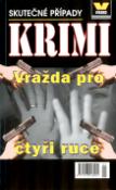 Kniha: Vražda pro čtyři ruce - Skutečné případy 5 - Josef Kratochvíl, neuvedené