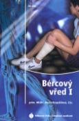 Kniha: Bércový vřed I. - Alena Pospíšilová