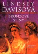 Kniha: Bronzové stíny - Starověký řím plný záhad - Lindsey Davisová