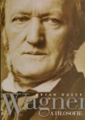 Kniha: Wagner a filosofie - Bryan Magge
