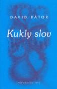 Kniha: Kukly slov - David Bátor