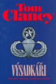 Kniha: Výsadkáři - Průvodce vzdušným výsadkovým sborem - Tom Clancy