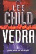 Kniha: Vedra - Lee Child