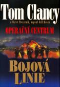 Kniha: Operační centrum Bojová linie - Steve Pieczenik, Tom Clancy