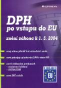 Kniha: DPH po vstupu do EU - Jiří Dušek