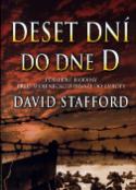 Kniha: Deset dní do dne D - David Stafford