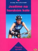 Kniha: Jezdíme na horském kole - Urs Gerig, Thomas Frischknecht