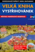 Kniha: Velká kniha vystřihovánek - Městská památková rezervace - Richard Vyškovský