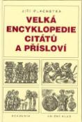 Kniha: Velká encyklopedie citátů a přísloví - Jiří Plachetka
