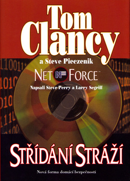 Kniha: Net Force Střídání stráží - Steve Pieczenik, Tom Clancy