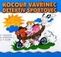Kniha: Kocour Vavřinec detektiv sportovec - Dagmar Lhotová, Věra Faltova, Zdeněk K. Slabý