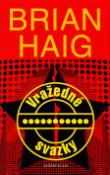 Kniha: Vražedné svazky - Brian Haig, Harald Tondern