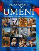 Kniha: Poznáváme umění - Ve spolupráci s Národní  galerií v Londýně, s odkazy na internet - Rosie Dickins, Mari Griffith, Rosie Dickinsová