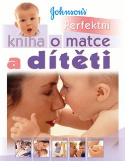 Kniha: Perfektní kniha o matce a dítěti - Carol Cooperová
