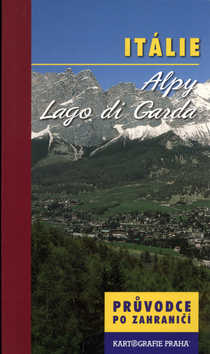 Kniha: Itálie Alpy Lago di Garda - neuvedené