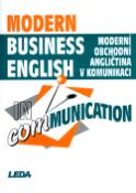 Kniha: Moderní obchodní angličtina v komunikaci - Modern Business English in Communication. - Zdenka Strnadová, Miroslav Kaftan