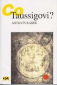 Kniha: Co Taussigovi? - Antonín Rašek