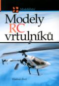 Kniha: Modely RC vrtulníků - Vladimír Brož