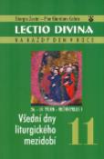Kniha: Lectio Divina na každý den v roce - Všední dny liturgického mezidobí 26.-34.týden - roční cyklus 1 - Giorgio Zeviny, Pier G. Cabra