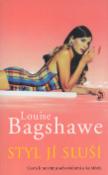 Kniha: Styl jí sluší - Cesta k novému sebevědomí a ke štěstí - Louise Bagshawe