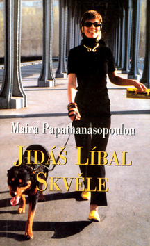 Kniha: Jidáš líbal skvěle - Maira Papathanasopoulou