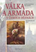 Kniha: Válka a armáda v českých dějinách - Sociohistorické črty - Ivan Šedivý, Marie Koldinská