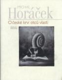 Kniha: O české krvi otců vlasti - Michal Horáček