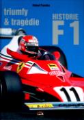 Kniha: Historie Formule 1 - triumfy a tragédie - Robert Pavelka, Robert Pavelka, Josef Ládek