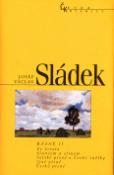 Kniha: Básně II. - Ze života,Sluncem a stínem,Selské písně a České znělky,Jiné písně, České písně - Josef Václav Sládek