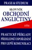 Kniha: Slovník obchodní angličtiny - Praktické příklady, přehledné uspořádání pro lepší komunikaci - Jan Měšťan