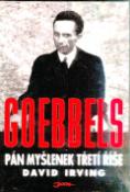 Kniha: Goebbels Pán myšlenek Třetí říše - David Irving