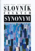 Kniha: Slovník českých synonym - Karel Pala, Jan Všianský
