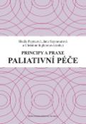Kniha: Paliativní péče Principy a praxe - Sheila Payneová, Jane Seymour, Christine Ingleton