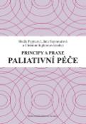 Kniha: Paliativní péče Principy a praxe - Sheila Payneová, Jane Seymour, Christine Ingleton