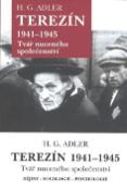 Kniha: Terezín 1941 - 1945 - Tvář nuceného společenství - Hans G. Adler