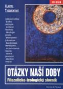 Kniha: Otázky naší doby - Fyziologicko-teologický slovník - Claude Tresmontant