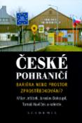 Kniha: České pohraničí - Bariéra nebo prostor zprostředkování? - Milan Jeřábek