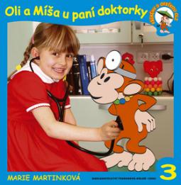 Kniha: Oli a Míša u paní doktorky - 3 Příběhy s opičkou Oli - Marie Martinková