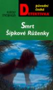 Kniha: Smrt Šípkové Růženky - Rudolf Ströbinger