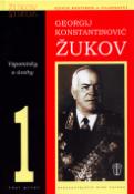 Kniha: Vzpomínky a úvahy část 1 - Georgij K. Žukov