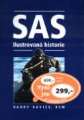 Kniha: SAS - Ilustrovaná historie - Ilustrovaná historie - Barry Davies