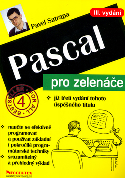 Kniha: Pascal pro zelenáče - Bestseller for all 4 - Pavel Satrapa