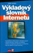Kniha: Výkladový slovník Internetu - Jozef Petro