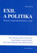 Kniha: Exil a politika - Historici o nejnovějších dějinách a o sobě - Pavel Paleček