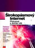 Kniha: Širokopásmový Internet - Přístupové a domácí sítě - Rita Pužmanová
