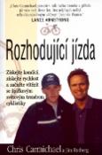 Kniha: Rozhodující jízda - Získejte kondici, získejte rychlost a začněte vítězit... - Chris Carmichael, Jim Rutberg